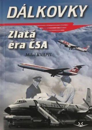 Kniha: Dálkovky - Miloš Kvapil