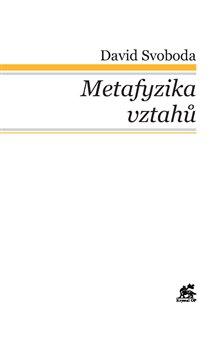 Kniha: Metafyzika vztahů - Svoboda, David