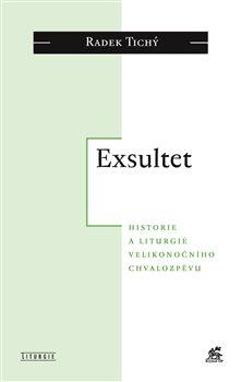 Kniha: Exsultet - Tichý, Radek