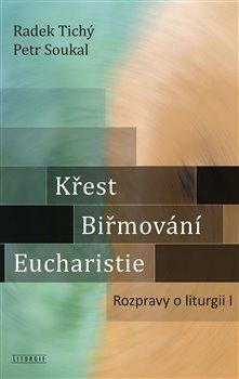 Kniha: Křest, biřmování, eucharistieautor neuvedený