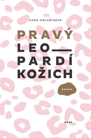 Kniha: Pravý leopardí kožich - Kolaříková Hana