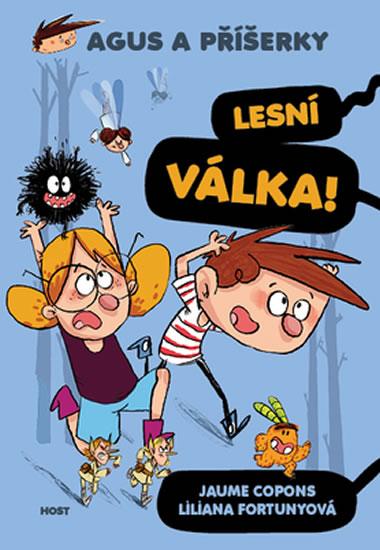 Kniha: Agus a příšerky 4 - Lesní Válka - Copons Jaume