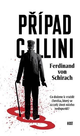 Kniha: Případ Collini - von Schirach Ferdinand