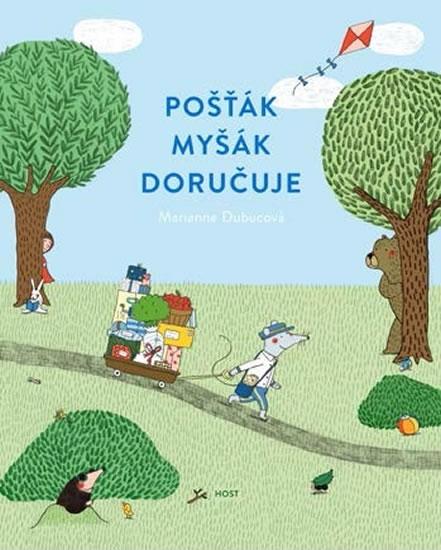 Kniha: Pošťák Myšák doručuje - Dubucová Marianne