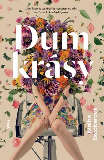 Kniha: Dům krásy - Escobarová Melba
