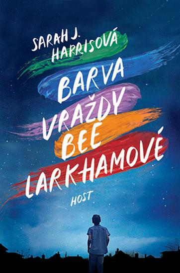 Kniha: Barva vraždy Bee Larkhamové - Harris Sarah J.