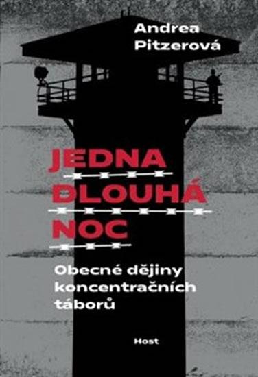 Kniha: Jedna dlouhá noc - Obecné dějiny koncent - Pitzerová Andrea