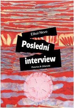 Kniha: Poslední interview - Nevo, Eškol