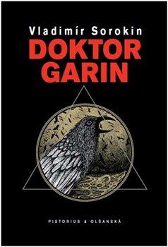 Kniha: Doktor Garin - Vladimír Sorokin