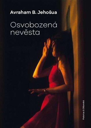 Kniha: Osvobozená nevěsta - Jehošua, Avraham B.