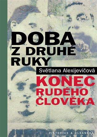 Kniha: Doba z druhé ruky - Alexijevičová, Světlana