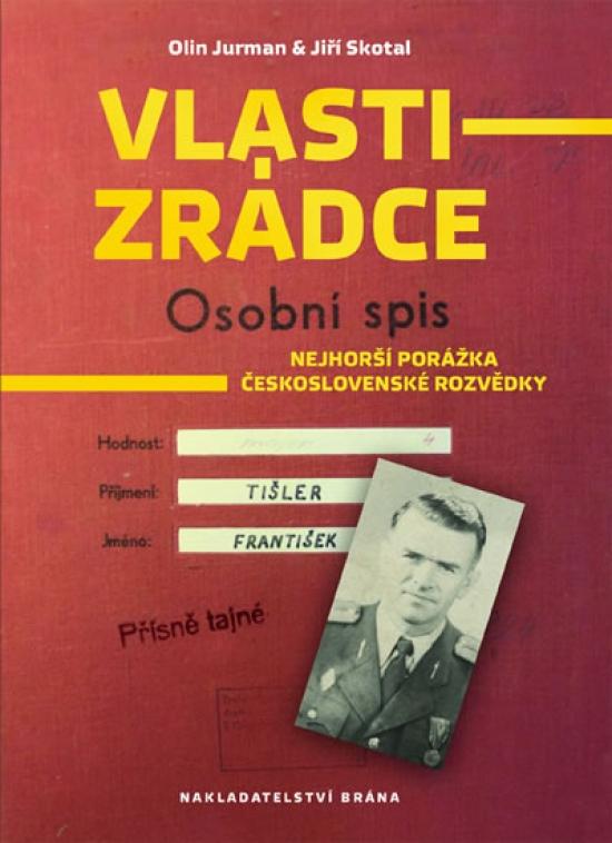 Kniha: Vlastizrádce - Osobní spis - Jurman, Jiří Skotal Olin