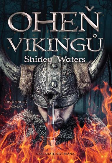 Kniha: Oheň Vikingů - Waters Shirley