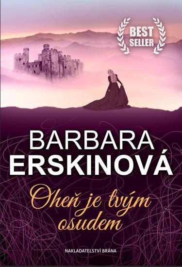 Kniha: Oheň je tvým osudem - Erskinová Barbara