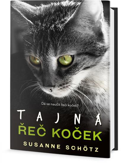 Kniha: Tajná řeč koček - Schötz Susanne