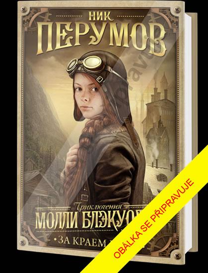 Kniha: Za koncem světa - Dobrodružství Molly Blackwater - Perumov Nik