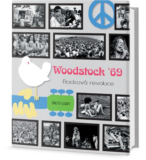 Kniha: Woodstock 69 - Rocková revoluce - Assante Ernesto