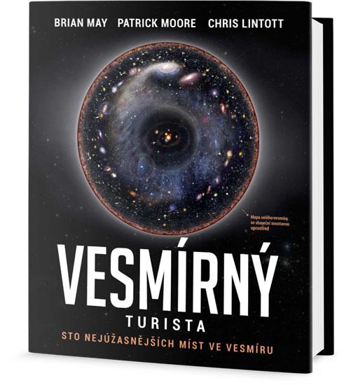 Kniha: Vesmírný turista - Sto nejúžasnějších míst ve vesmíru - May Brian, Moore Patrick, Lintott Chris