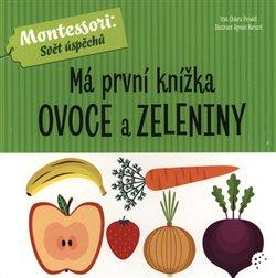 Kniha: Má první knížka ovoce a zeleniny - Piroddiová, Chiara