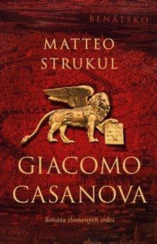 Kniha: Giacomo Casanova - Strukul Matteo