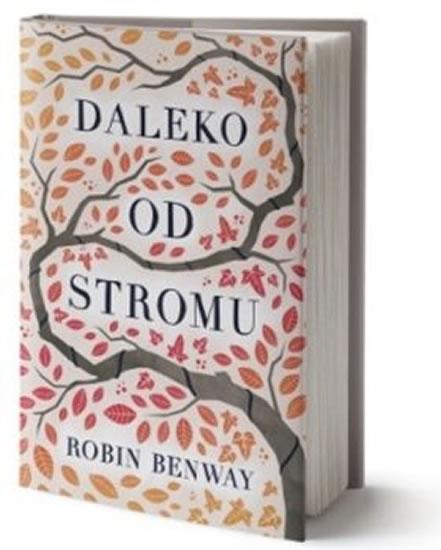 Kniha: Daleko od stromu - Benway Robin