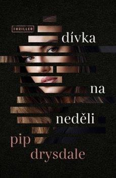 Kniha: Dívka na neděli - Drysdale Pip