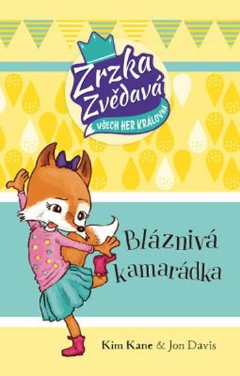 Kniha: Zrzka Zvědavá 2 - Bláznivá kamarádka - Kane Kim