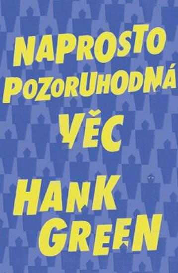 Kniha: Naprosto pozoruhodná věc - Green Hank
