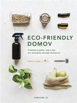 Kniha: Eco-friendly domov - Christine Liu