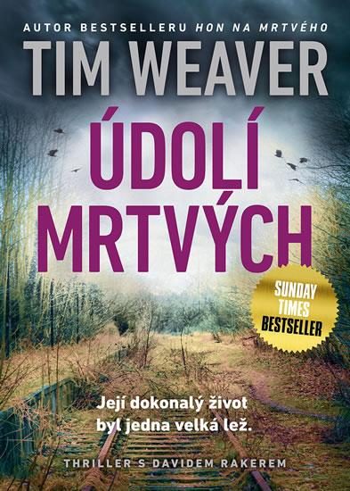 Kniha: Údolí mrtvých - Weaver Tim