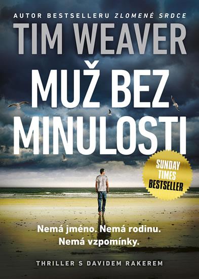 Kniha: Muž bez minulosti - Weaver Tim