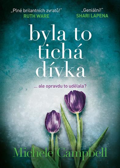 Kniha: Byla to tichá dívka - Campbell Michele