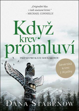 Kniha: Když krev promluví - Stabenow Dana