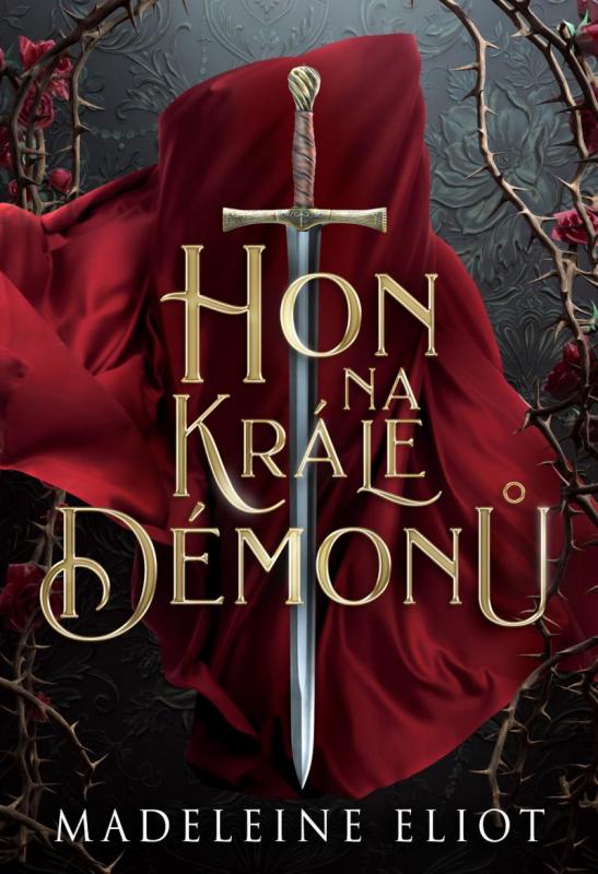 Kniha: Hon na krále démonů - Madeleine Eliot