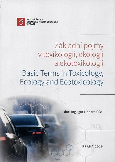Kniha: Základní pojmy v toxikologii, ekologii a ekotoxikologii - Igor Linhart