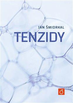 Kniha: Tenzidy - Šmidrkal, Jan