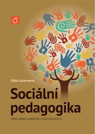 Kniha: Sociální pedagogika - Lorenzová, Jitka