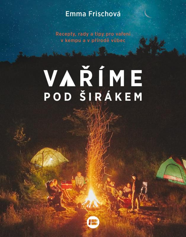 Kniha: Vaření pod širákem - Emma Frisch