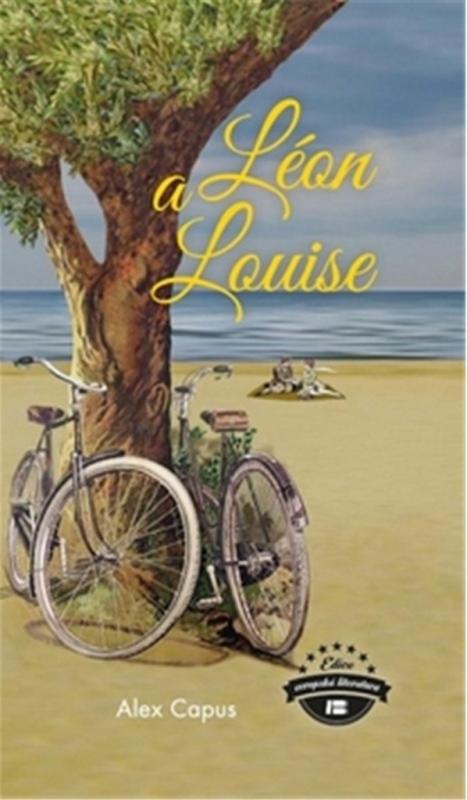 Kniha: Léon a Louise - Alex Capus