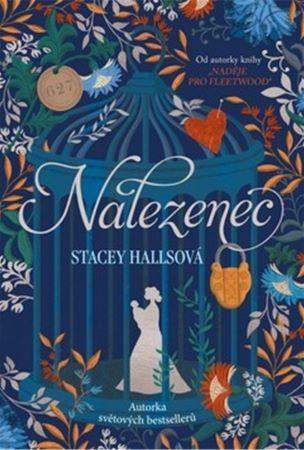 Kniha: Nalezenec - Stacey Hallsová