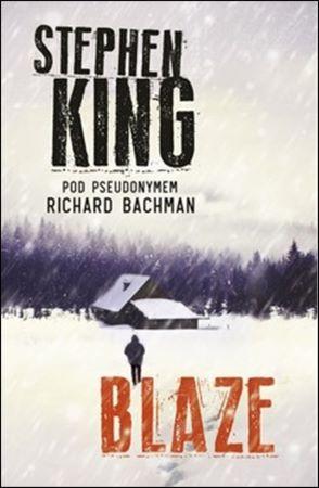 Kniha: Blaze - Stephen King