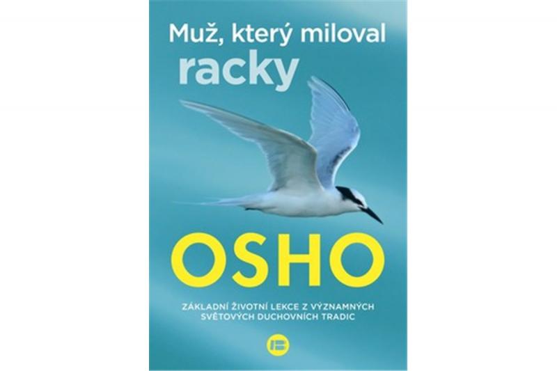 Kniha: Muž, který miloval racky - Osho