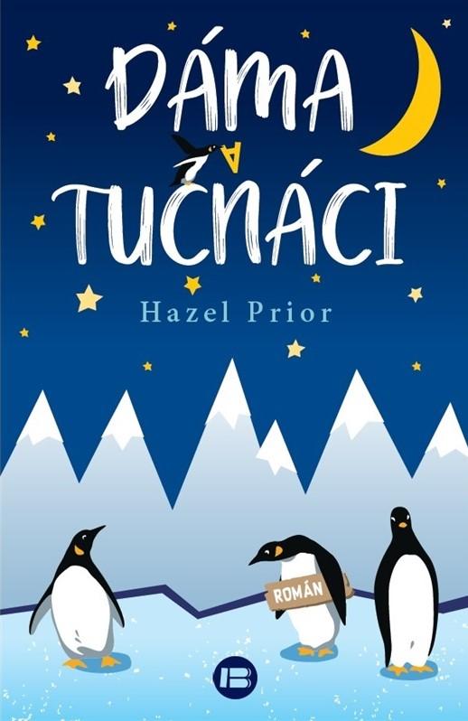 Kniha: Dáma a tučňáci - Hazel Prior