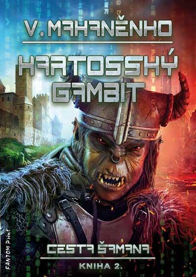 Kniha: Cesta šamana 2 - Kartosský gambit - Vasilij Mahaněnko