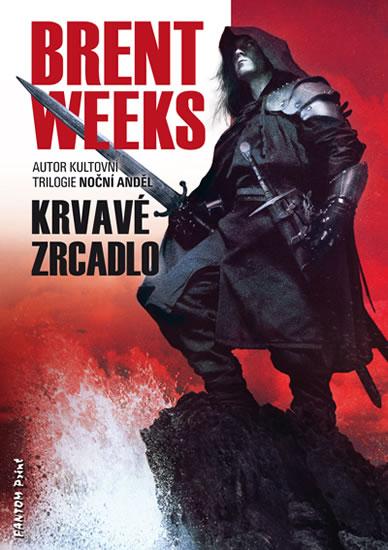 Kniha: Světlonoš 4 - Krvavé zrcadlo - Weeks Brent