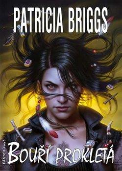 Kniha: Mercy Thompson 11 - Bouří prokletá - Patricia Briggs