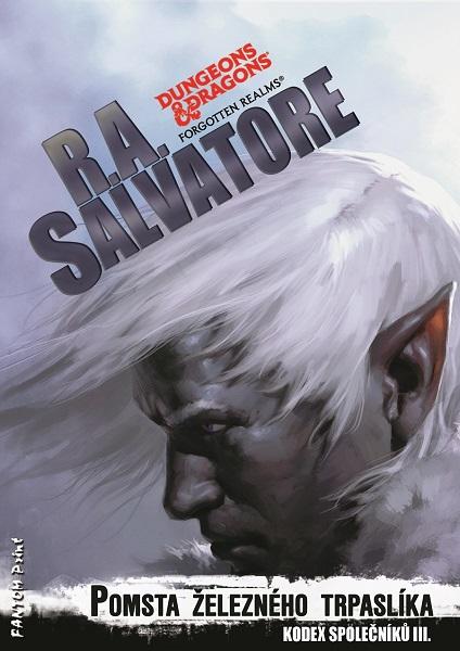 Kniha: Pomsta železného trpaslíka - Kodex spole - R. A. Salvatore