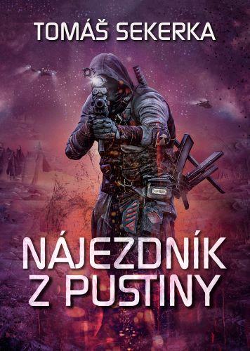 Kniha: Nájezdník z Pustiny - Tomáš Sekerka