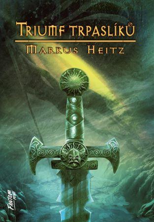 Kniha: Triumf trpaslíků (2.vydání) - Markus Heitz