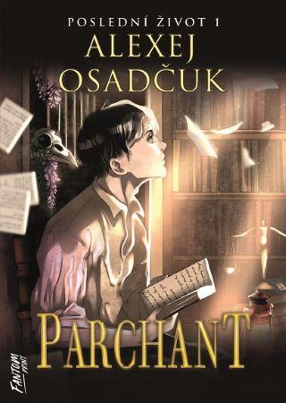 Kniha: Parchant - Alexej Osadčuk